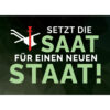 Setzt die Saat für einen neuen Staat - Flugblatt